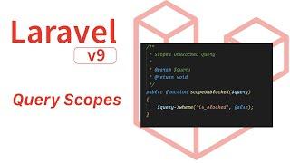 Laravel Query Scopes | Laravel 9 | Laravel 2022