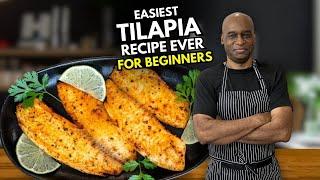 Insanely Good Tilapia For Beginners