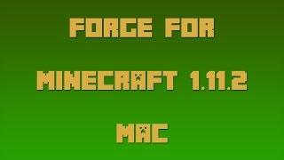 How to Install Forge for Minecraft 1.11.2 [Mac]