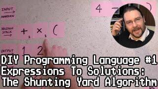 DIY Programming Language #1: The Shunting Yard Algorithm
