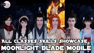 All Classes Skills Showcase Moonlight Blade Mobile