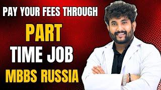 Can You Do Part Time Job In Russia ? MBBS In Russia | Lokesh Raut