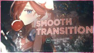 How To make Smooth Transition | After Effects AMV Tutorial 2022 - Free Project File