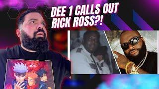 Rick Ross Called Out by Dee 1??