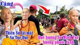 Căng Thiền Sư lật mặt Sư Tuệ Đức và tán thán khen ngợi Sư Minh Tuệ ẩn tu | SNDT