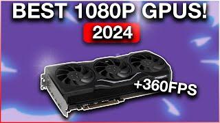 BEST GPUs for Gaming at 1080p in 2024 ALL BUDGETS INCLUDED
