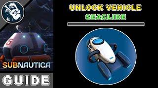 Vehicles Guide Subnautica Seaglide Fragments Location & Utility