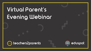 Virtual Parents' Evening Webinar - Teachers2Parents