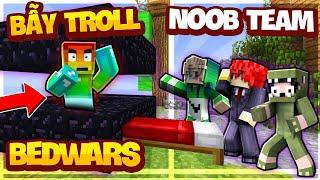 KHANGG THỬ THÁCH LÀM BẪY TROLL NOOB T GAMING TRONG BEDWARS *KHANGG LÀM TRAP TROLL NOOB TEAM