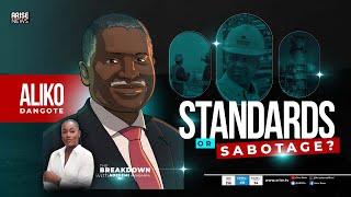 Standards or Sabotage? The Dangote Refinery Debacle Explained | The Breakdown