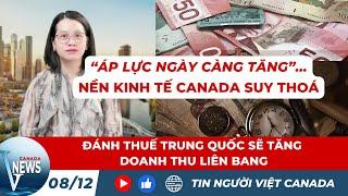  CANADA đánh thuế hàng hoá TRUNG QUỐC sẽ làm TĂNG DOANH THU LIÊN BANG