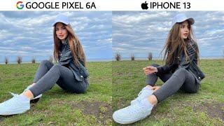 Google Pixel 6a vs iPhone 13 Camera Test