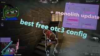 Best free hvh otc3 config  + Monolith update (downloada in desc)