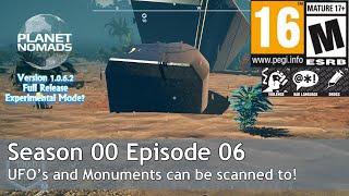 Planet Nomads Experimental Mode (1.0.6.3) Season 00 Episode 06 UFO’s can be scanned to!