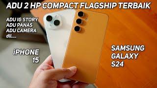 Samsung S24 vs iPhone 15 | Siapa HP Compact Terbaik?