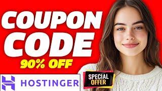  Exclusive Hostinger Coupon Code 2024 – Get Up to 90% OFF on Hosting!