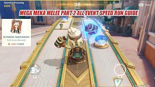 Mega Meka Melee Event Part 2 - All Event Speed Run Gameplay Guide