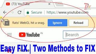 Rats! WebGL Hit a Snag  - EASY FIX For GOOGLE CHROME (Two Methods) |  Graphics Not Support WebGL FIX