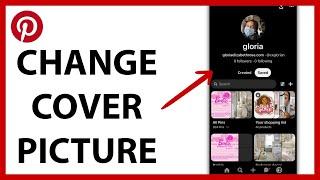 How to Change Your Pinterest Cover Picture in 2024