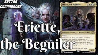 Eriette, the Beguiler: $60 Commander Deck!