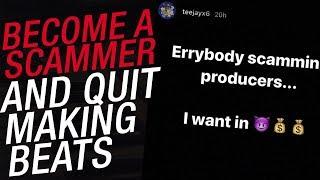 Quit Making Beats and Become a Scammer - Selling Beats Online in 2020