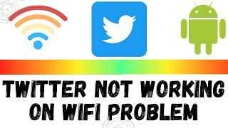 twitter not working on wifi problem  || twitter not working when connected wifi connection