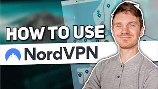 NordVPN Tutorial for Beginners: Step-by-Step Guide on How to Use NordVPN