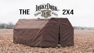 The 2x4 Blind | Lucky Duck Decoys