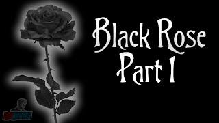 UPDATED - Let's Play Black Rose Part 1 | PC Game Walkthrough