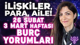 İlişkiler, Para, Aile! Haftanın İpucu...? 26 Şubat - 3 Mart Haftası Burç Yorumları | İris G. Yücel