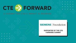 Siemens Foundation, Supporter of the CTE Forward Summit