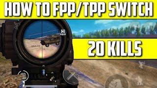 TPP To FPP Switch TIPS AND TRICKS! | 20 Kills | PUBG Mobile TPP Gameplay