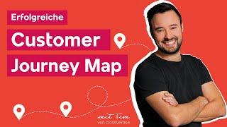 Customer Journey Map (einfach) erstellen: So geht’s! -Teil 1