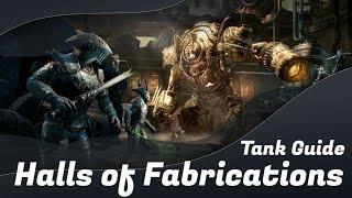 Halls of Fabrications Full Run Tank Guide | Elder Scrolls Online