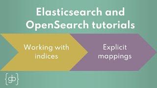 Explicit index mappings in Elasticsearch and OpenSearch