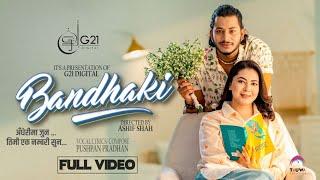 BANDHAKI - Pushpan Pradhan feat. Najir Husen, Anjana Baraili [Official Music Video]