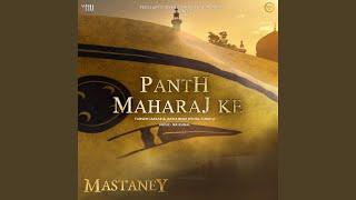 Panth Maharaj Ke (From "Mastaney")