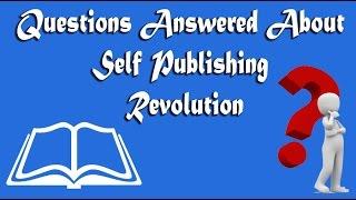 Questions Answered About Self Publishing Revolution