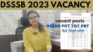 DSSSB 2023 TEACHERS VACANCY | DSSSB PRT TGT PGT PERMANENT TEACHERS VACANCY | DSSSB RECRUITMENT 2023