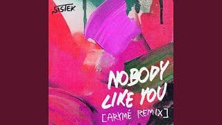 Nobody Like You (ARYMÉ Remix)