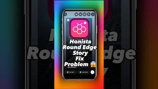  Link Yaha He .         Honista Round Edge Story problem Fix  Honista New Update  #instagramtips