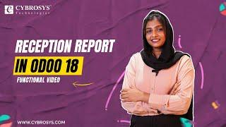 How to Manage Reception Report in Odoo 18 Inventory | Odoo 18 New Features | Odoo 18 Release Date