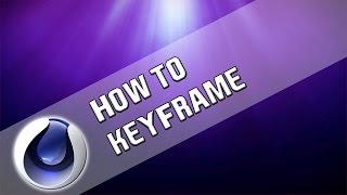 How To: Keyframe in Cinema 4D