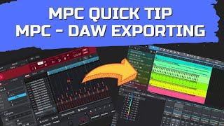 MPC QUICK TIP: Exporting from MPC to DAW - Stems & Drag and drop.