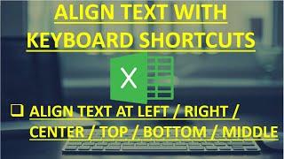 How to Align text with keyboard shortcut in MS Excel | Text align shortcuts | without mouse align |