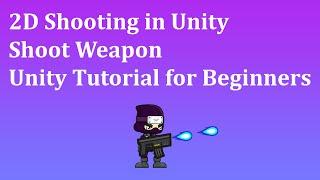 2D Shooting in Unity  || Aim at Mouse in Unity 2D (Shoot Weapon, Unity Tutorial for Beginners)