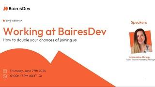 Working at BairesDev: how to double your chances of joining us | BairesDev Webinar