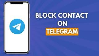 How to block a contact on Telegram (Quick & Easy Steps)