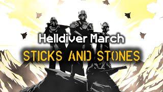 Sticks & Stones - Helldiver Rebellion Marching Song | Dissident Treason March | Helldivers 2