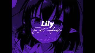 Lily - alan walker, K-391, emelie hollow 【edit audio】